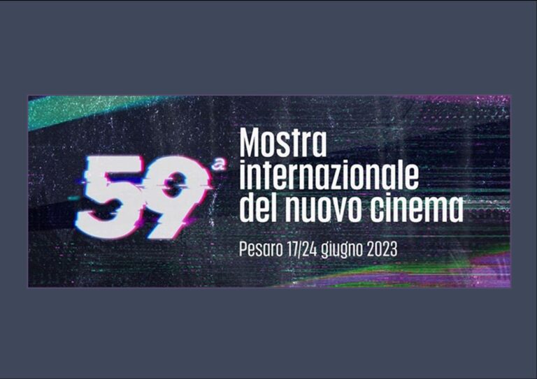 59° MOSTRA INTERNAZIONALE DEL NUOVO CINEMA PESARO 17-24 GIUGNO 2023